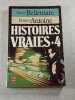 Histoires vraies 4. Pierre Bellemare  Jacques Antoine