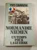 Normandie-Niemen : Un temps pour la guerre. Yves Courri&egrave;re