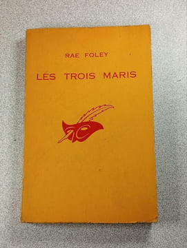 Les Trois Maris. Rae Foley