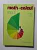 Math et calcul CM1. R. Eiller  S. Ravenel  R. Ravenel