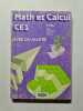 Math et calcul CE 1: Livre du ma&icirc;tre. Eiller Robert