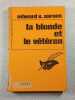 La blonde et le v&eacute;t&eacute;ran. Edward S. Aarons