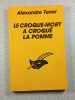 Le croque-mort a croqu&eacute; la pomme. Alexandre Terrel