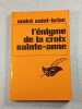 L'&eacute;nigme de la croix sainte-anne. Andr&eacute; Saint-Briac