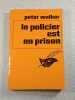 Le policier est en prison. Peter Walker