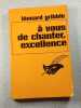 &Agrave; vous de chanter excellence. L&eacute;onard Gribble