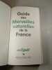 Guide des Merveilles naturelles de la France. 