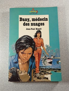 Dany médecin des nuages. Jean-Paul Benoît