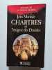 Chartres et l'&eacute;nigme des druides. Markale Jean
