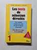 Les tests de s&eacute;lection d&eacute;voil&eacute;s. Jean-Jacques Laran&eacute;