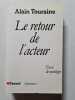 Le Retour de l'acteur : Essai de sociologie. Touraine  Alain
