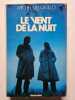 Le vent de la nuit. Michel Del Castillo