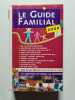 Le Guide Familial 2002. Collectif