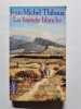 La bastide blanche (tome 1). Jean-Michel Thibaux