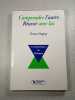 Comprendre l'autre R&eacute;ussir avec lui. Ernest Dupuy