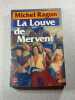 La Louve de Mervent. Michel Ragon