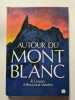 Autour du Mont Blanc. R. Cosson A. Boccazzi-Varotto