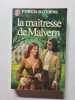 La ma&icirc;tresse de Malvern. Patricia Matthews