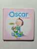 Oscar et son doudou - D&egrave;s 2 ans. Doris Lauer  Doris Lauer