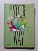 Your way anglais 1&egrave;re l / es / s et lv1 (livre de l'&eacute;l&egrave;ve). Guary Fran&ccedil;ois  Starck   Persec