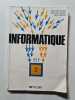 Informatique. Jean-Claude Arnoldi  Jean-Claude Grignonet  Nicole Meunier