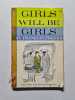 Girls Will Be Girls. Franklin Folger