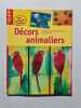 DECORS ANIMALIERS. Pohle Brigitte  Freudenberger Katrin  Blandeau Fran&ccedil;oise