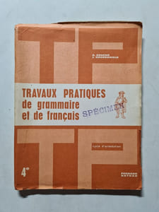 Travaux pratiques de grammaire et de français