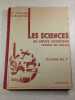 Les Sciences au cours superieur le&ccedil;ons de choses classe de 7e. C. Dirand E. Carron