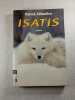 Isatis. Patrick S&eacute;bastien