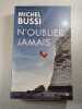 N'Oublier Jamais. Michel Bussi