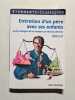 Entretien d'un p&egrave;re avec ses enfants: ou Du danger de se mettre au-dessus des lois. Rauline Laurence  Diderot Denis