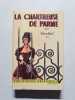La Chartreuse de Parme. Stendhal