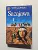 Sacajawa tome 1. Waldo Anna Lee