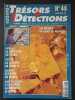 Tr&eacute;sors & D&eacute;tectios N.48 - Juillet/Aout 1999. 