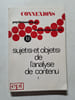 Convexions sujeit(s) et objet(s) de l'analyse de contenu. 