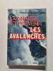 Connaitre et pr&eacute;venir les avalanches. Pierre et Bruno Caillat