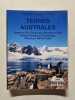 Guide Terres Australes: Terre de Feu Falkland G&eacute;orgie du Sud Terres australes fran&ccedil;aises p&eacute;ninsule antarctique. Foucard Marie  Marion Catherine  ...
