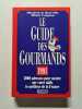 Le guide des gourmands. Elisabeth de Meurville