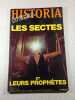 HISTORIA SP&Eacute;CIAL LES SECTES ET LEURS PROPH&Egrave;TES n&deg;382bis. 