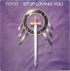 Stop Loving You. Toto