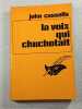 La voix qui chuchotait. John Cassells