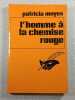 L'homme &agrave; la chemise rouge. Patricia Moyes