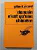 Demain n'est qu'une chim&egrave;re. Gilbert Picard