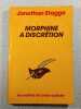 Morphine &agrave; discr&eacute;tion. Jonathan Stagge