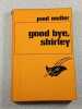 Good Bye Shirley. Paul Muller