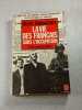 La vie des Fran&ccedil;ais sous l'occupation. Henri Amouroux