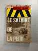 Le salaire de la peur. Georges Arnaud