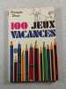 100 Jeux Vacances. Francois Diwo