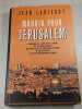 Mourir pour J&eacute;rusalem. Jean Lart&eacute;guy